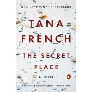 The Secret Place -- Tana French